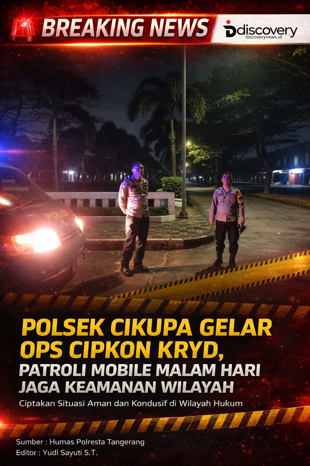 Polsek Cikupa Laksanakan Ops Cipkon KRYD, Patroli Mobile Malam Hari Jaga Keamanan Wilayah