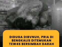 Pria Dikenal Apeng Tewas Diduga Dibunuh, Warga Bengkalis Geger