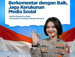 Polri Ajak Masyarakat Jaga Etika Berkomentar Demi Kerukunan di Media Sosial