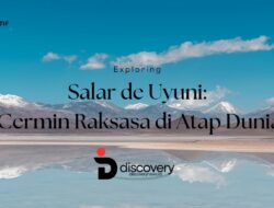 Salar de Uyuni: Cermin Alam Terbesar di Dunia yang Memukau
