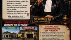 Curhatan ADV Suhendra, S.H: Kantor Desa Lebih Bagus Dibanding Kantor Polsek